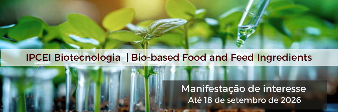 IPCEI Biotecnologia — Bio-based Food and Feed Ingredients